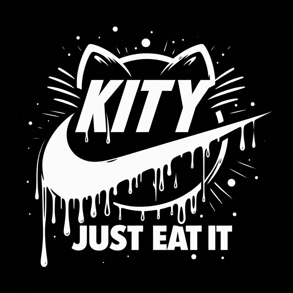 Black and white logo with a nike symbol on the middle says "kitty just eat it" dripping effects, black background, 16k uhd highlight the details